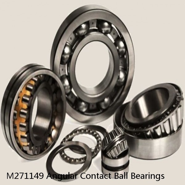 M271149 Angular Contact Ball Bearings