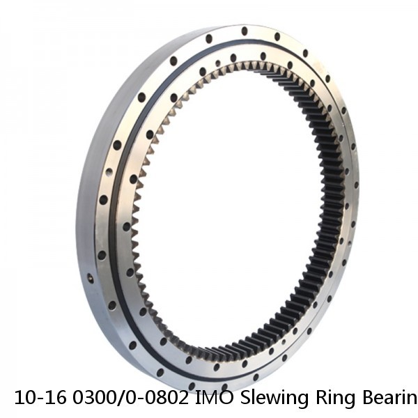 10-16 0300/0-0802 IMO Slewing Ring Bearings