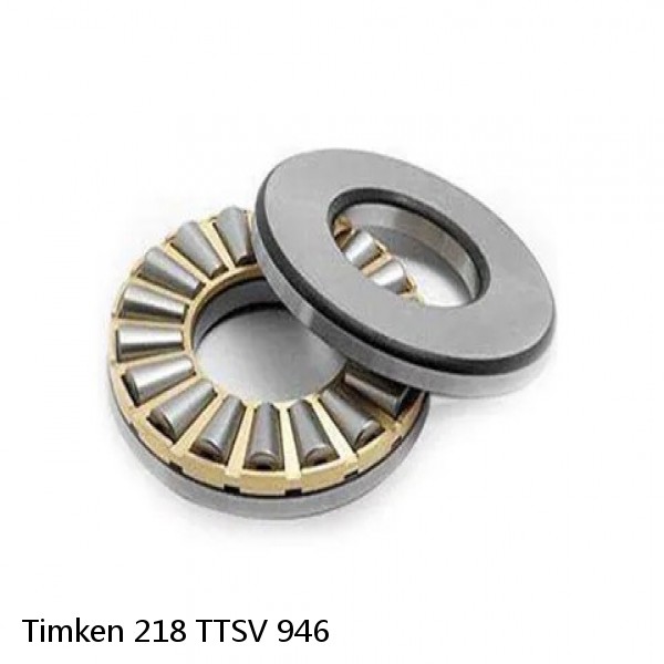 218 TTSV 946 Timken Thrust Tapered Roller Bearing