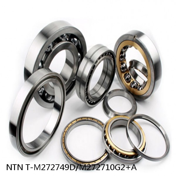 T-M272749D/M272710G2+A NTN Cylindrical Roller Bearing