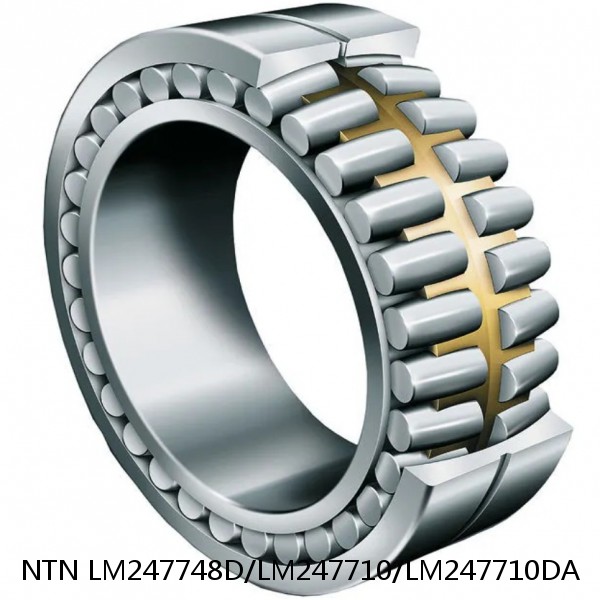 LM247748D/LM247710/LM247710DA NTN Cylindrical Roller Bearing