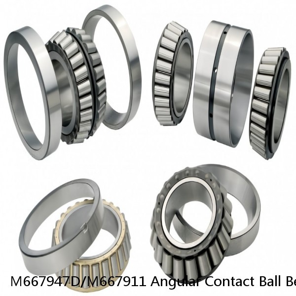 M667947D/M667911 Angular Contact Ball Bearings