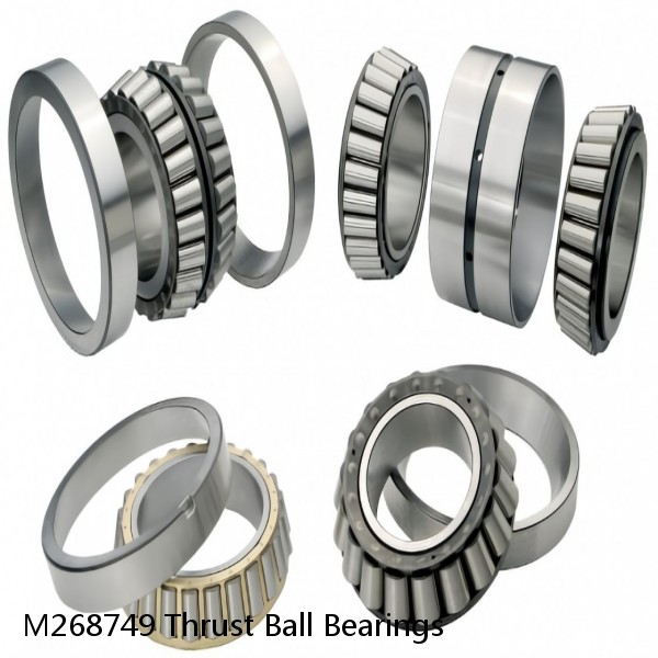 M268749 Thrust Ball Bearings